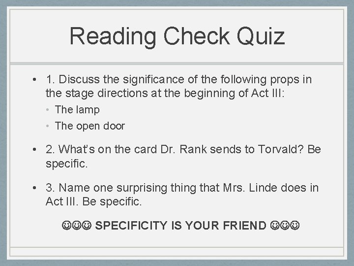 Reading Check Quiz • 1. Discuss the significance of the following props in the