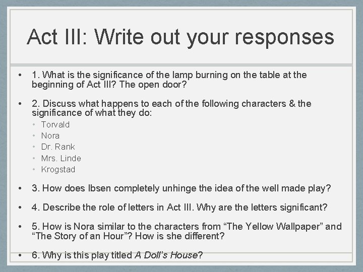 Act III: Write out your responses • 1. What is the significance of the