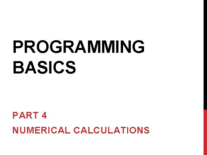 PROGRAMMING BASICS PART 4 NUMERICAL CALCULATIONS 