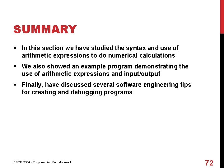 SUMMARY § In this section we have studied the syntax and use of arithmetic