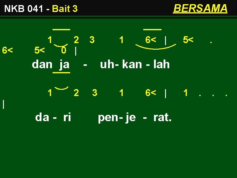 BERSAMA NKB 041 - Bait 3 1 6< 5< 2 0 | dan ja