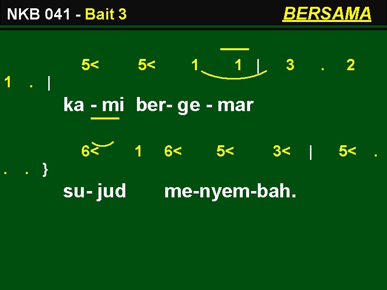 BERSAMA NKB 041 - Bait 3 5< 1 1 | 3 . 2 .