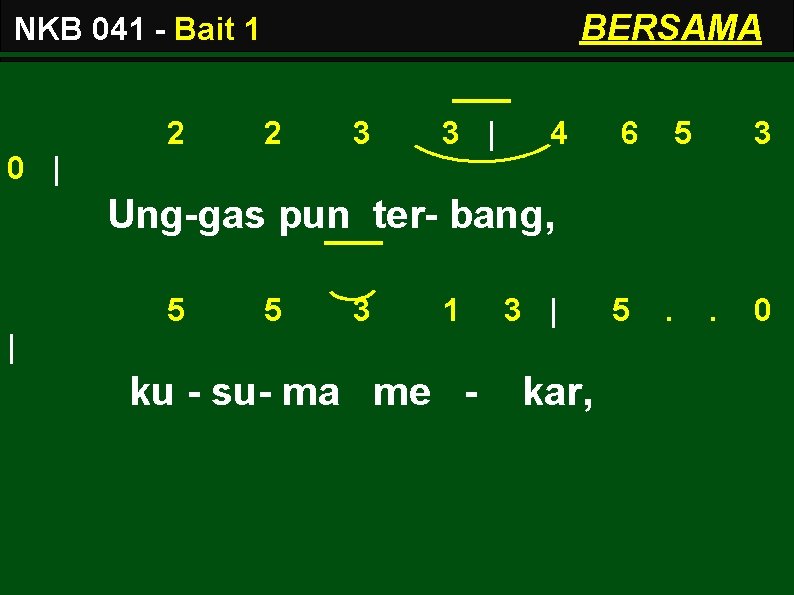 BERSAMA NKB 041 - Bait 1 2 2 3 3 | 4 6 5