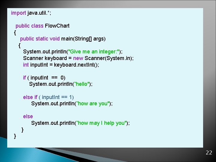 import java. util. *; public class Flow. Chart { public static void main(String[] args)