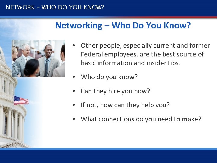 NETWORK – WHO DO YOU KNOW? Networking – Who Do You Know? • Other