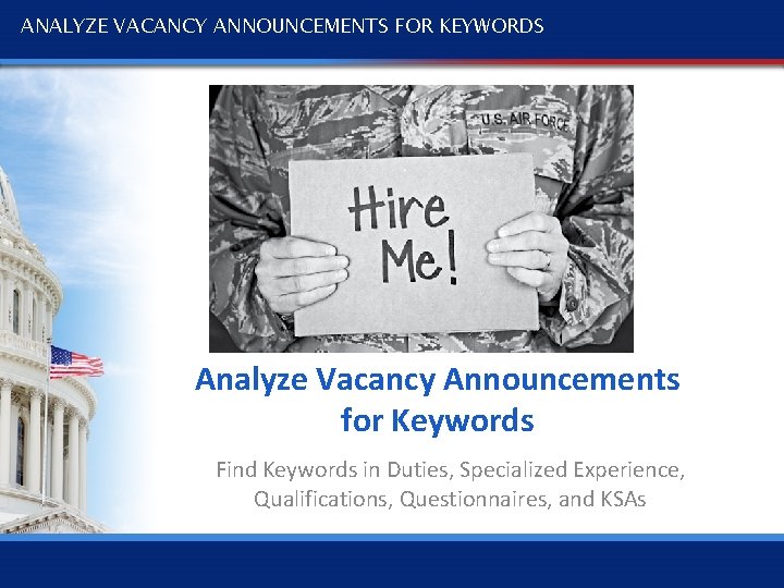 ANALYZE VACANCY ANNOUNCEMENTS FOR KEYWORDS Analyze Vacancy Announcements for Keywords Find Keywords in Duties,