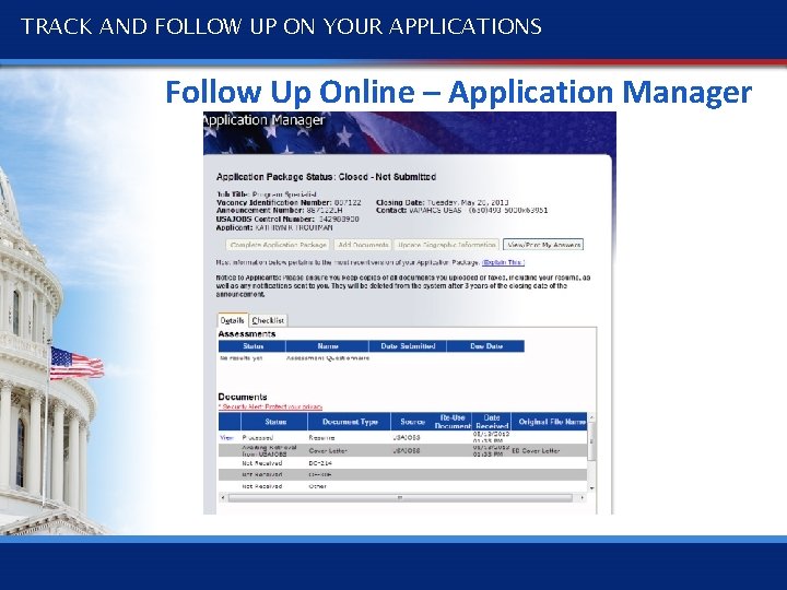 TRACK AND FOLLOW UP ON YOUR APPLICATIONS Follow Up Online – Application Manager 