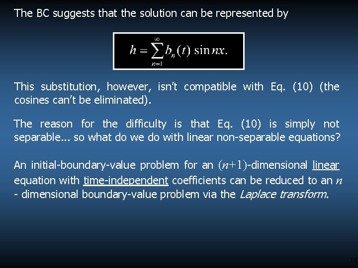 The BC suggests that the solution can be represented by This substitution, however, isn’t