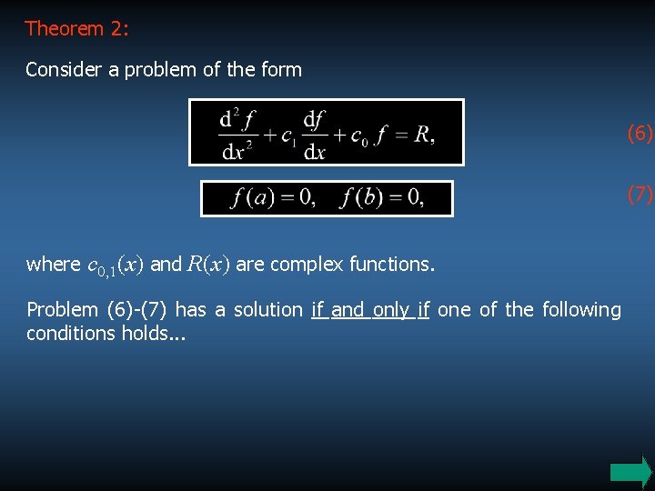 Theorem 2: Consider a problem of the form (6) (7) where c 0, 1(x)