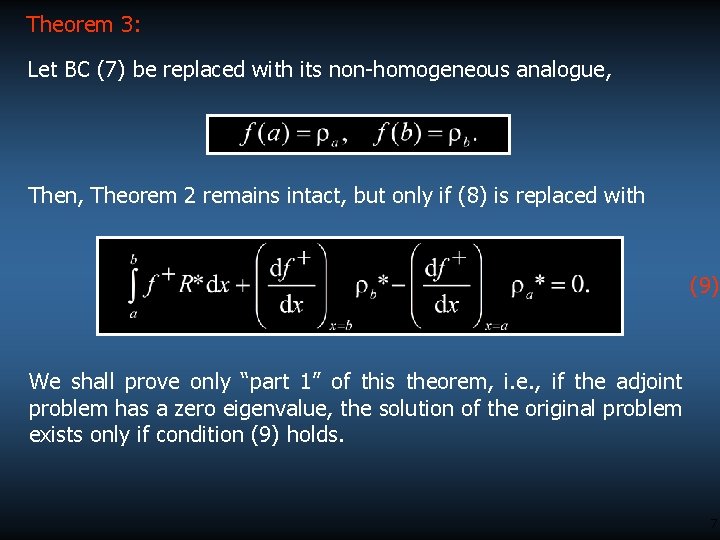 Theorem 3: Let BC (7) be replaced with its non-homogeneous analogue, Then, Theorem 2