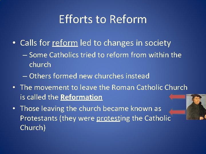 Efforts to Reform • Calls for reform led to changes in society – Some