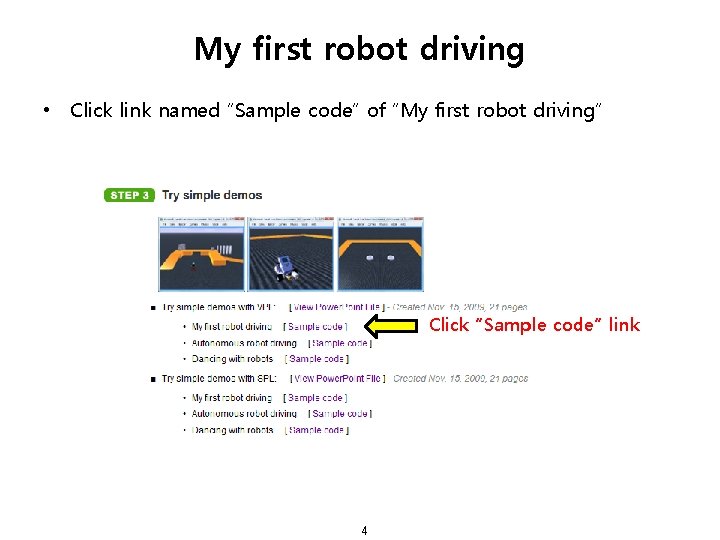 My first robot driving • Click link named “Sample code” of “My first robot