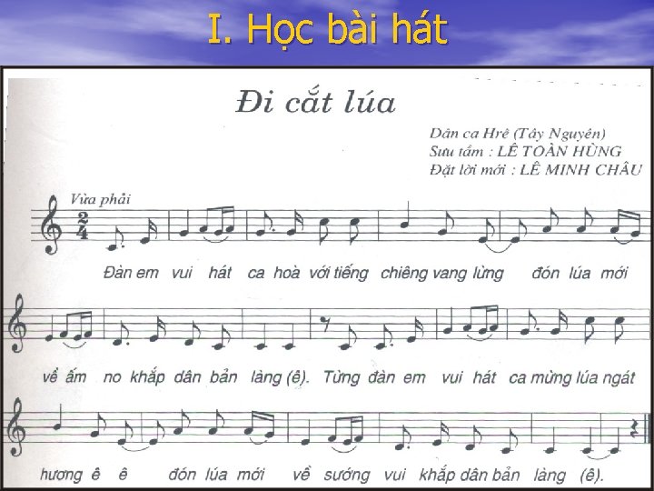 I. Học bài hát 