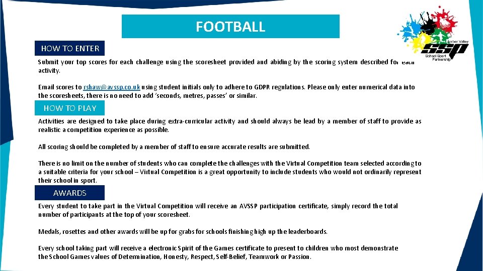 FOOTBALL HOW TO ENTER Submit your top scores for each challenge using the scoresheet
