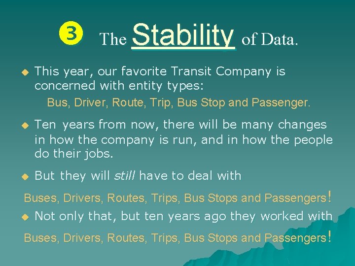  The Stability of Data. u This year, our favorite Transit Company is concerned