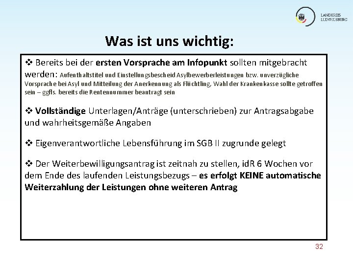 Was ist uns wichtig: v Bereits bei der ersten Vorsprache am Infopunkt sollten mitgebracht Was ist uns wichtig: v Bereits bei der ersten Vorsprache am Infopunkt sollten mitgebracht