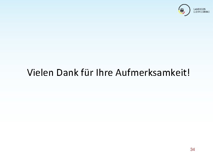 Vielen Dank für Ihre Aufmerksamkeit! 34 Vielen Dank für Ihre Aufmerksamkeit! 34