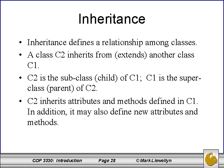 Inheritance • Inheritance defines a relationship among classes. • A class C 2 inherits