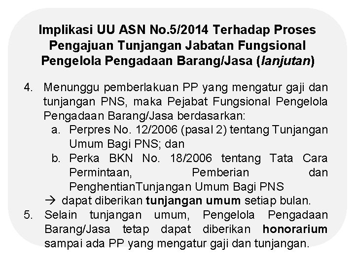 Implikasi UU ASN No. 5/2014 Terhadap Proses Pengajuan Tunjangan Jabatan Fungsional Pengelola Pengadaan Barang/Jasa