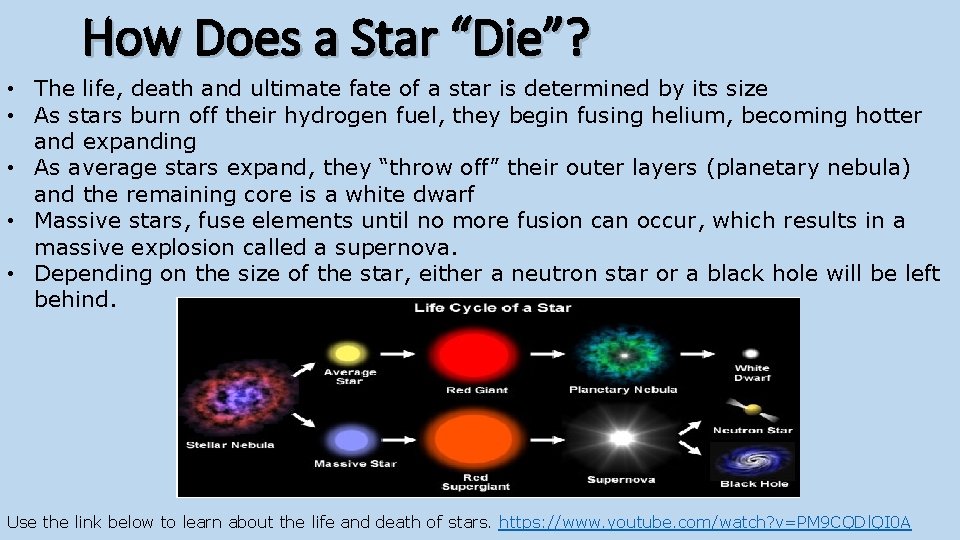 How Does a Star “Die”? • The life, death and ultimate fate of a