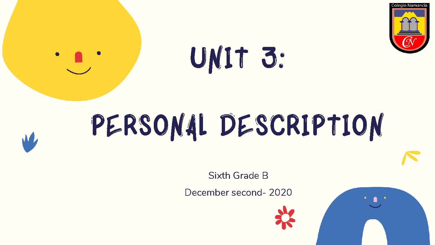 Unit 3: Personal description Sixth Grade B December second- 2020 