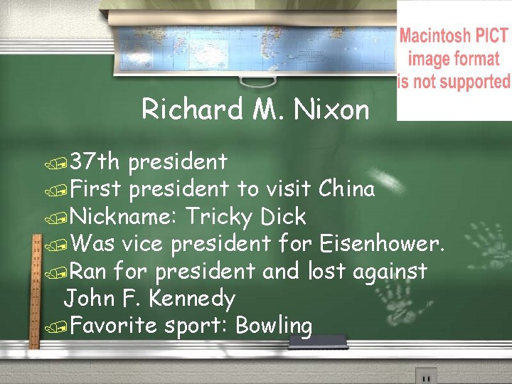 Richard M. Nixon /37 th president /First president to visit China /Nickname: Tricky Dick