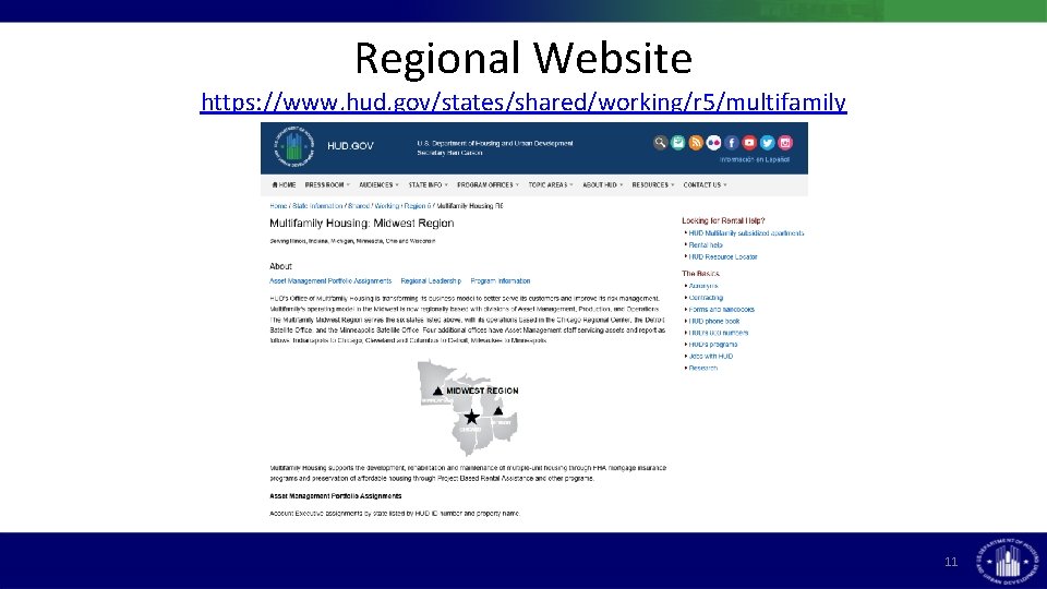 Regional Website https: //www. hud. gov/states/shared/working/r 5/multifamily 11 