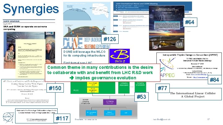 Synergies #64 #126 DUNE will leverage the WLCG for its computing infrastructure First formal