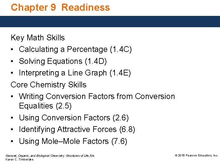 Chapter 9 Readiness Key Math Skills • Calculating a Percentage (1. 4 C) •