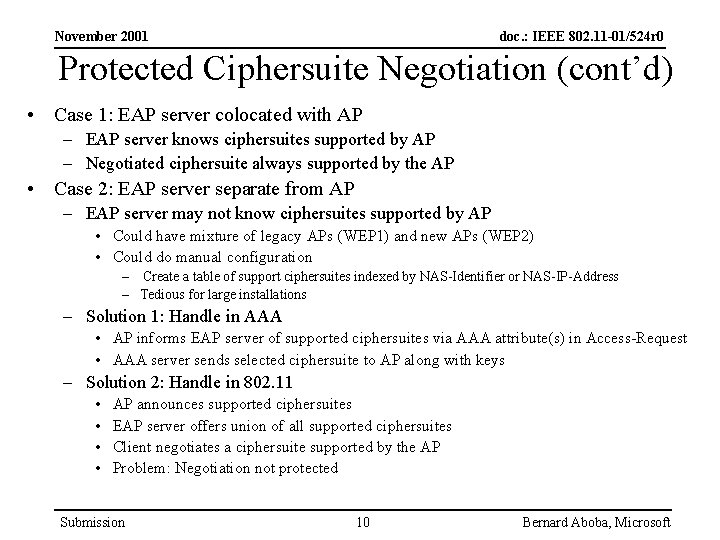 November 2001 doc. : IEEE 802. 11 -01/524 r 0 Protected Ciphersuite Negotiation (cont’d)