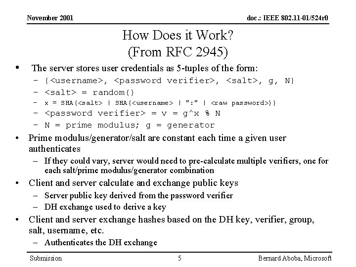 November 2001 doc. : IEEE 802. 11 -01/524 r 0 How Does it Work?