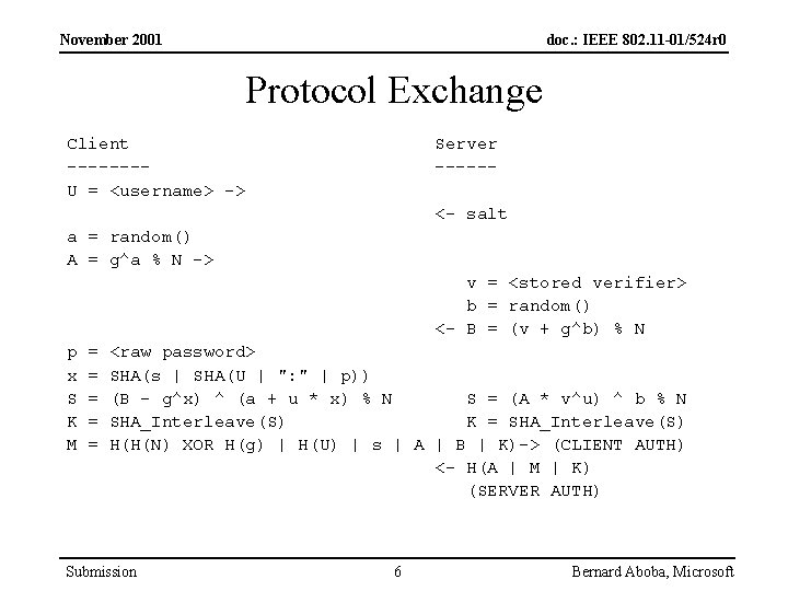 November 2001 doc. : IEEE 802. 11 -01/524 r 0 Protocol Exchange Client -------U