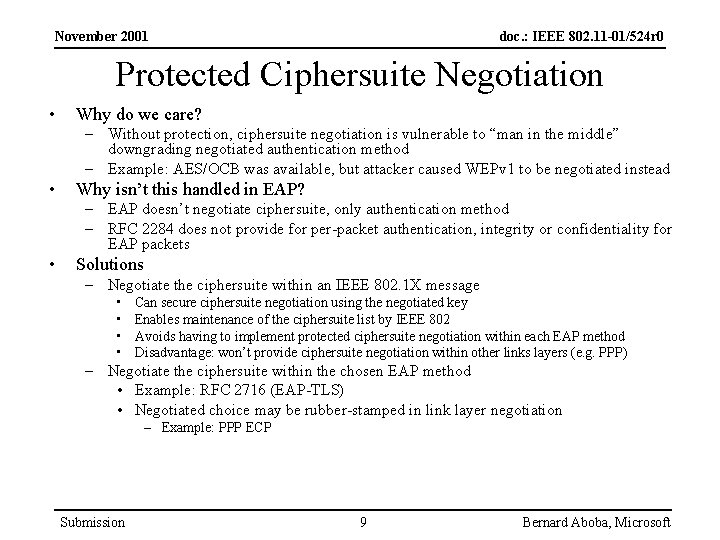 November 2001 doc. : IEEE 802. 11 -01/524 r 0 Protected Ciphersuite Negotiation •