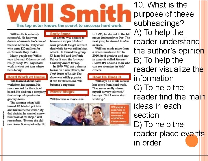 10. What is the purpose of these subheadings? A) To help the reader understand 10. What is the purpose of these subheadings? A) To help the reader understand