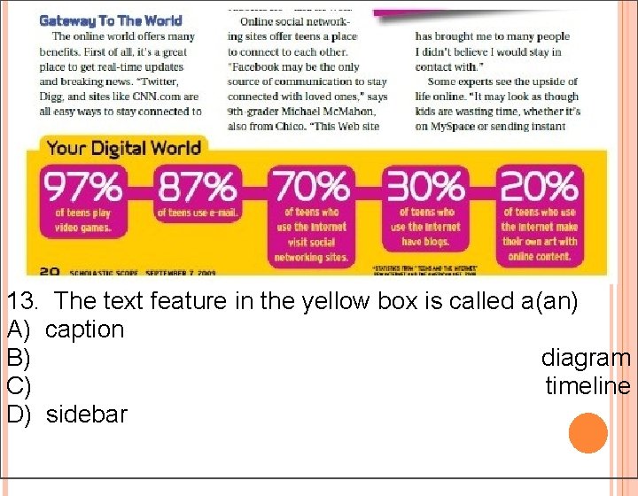 13. The text feature in the yellow box is called a(an) A) caption B) 13. The text feature in the yellow box is called a(an) A) caption B)