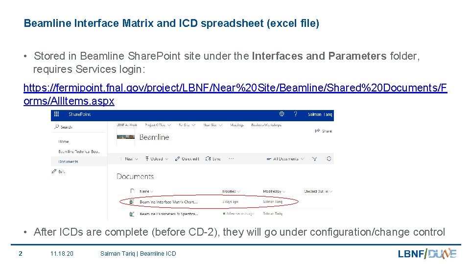 Beamline Interface Matrix and ICD spreadsheet (excel file) • Stored in Beamline Share. Point
