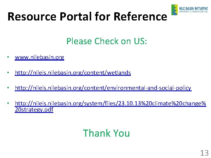 Resource Portal for Reference Please Check on US: • www. nilebasin. org • http: