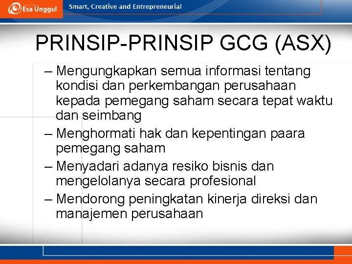 PRINSIP-PRINSIP GCG (ASX) – Mengungkapkan semua informasi tentang kondisi dan perkembangan perusahaan kepada pemegang