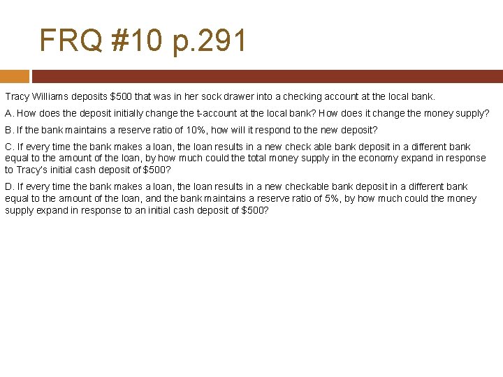 FRQ #10 p. 291 Tracy Williams deposits $500 that was in her sock drawer