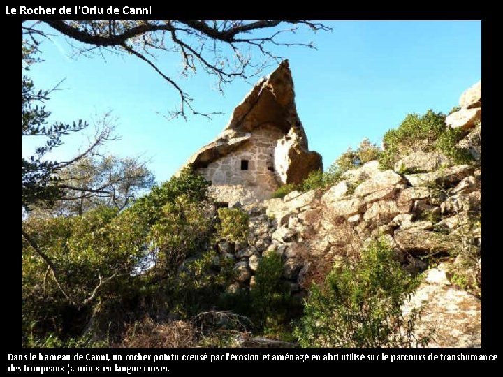 Le Rocher de l'Oriu de Canni Dans le hameau de Canni, un rocher pointu