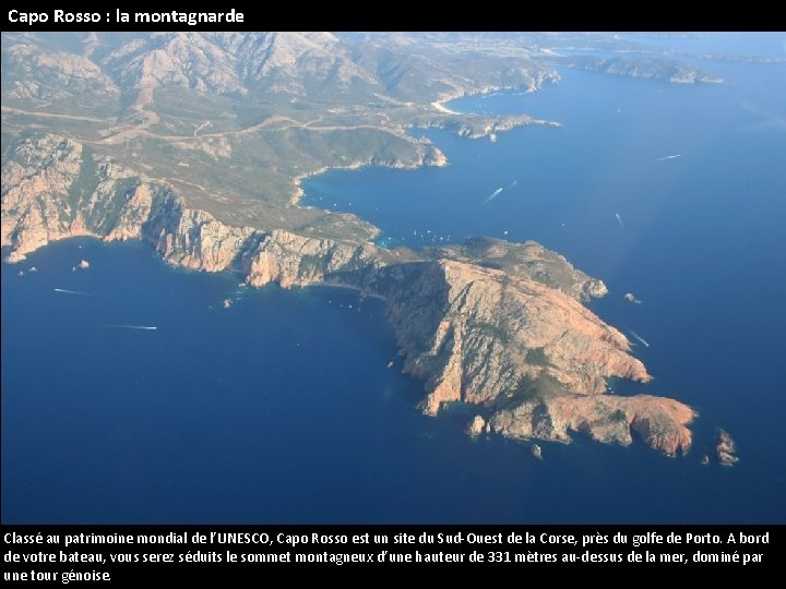 Capo Rosso : la montagnarde Classé au patrimoine mondial de l’UNESCO, Capo Rosso est