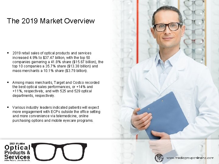 The 2019 Market Overview § 2019 retail sales of optical products and services increased