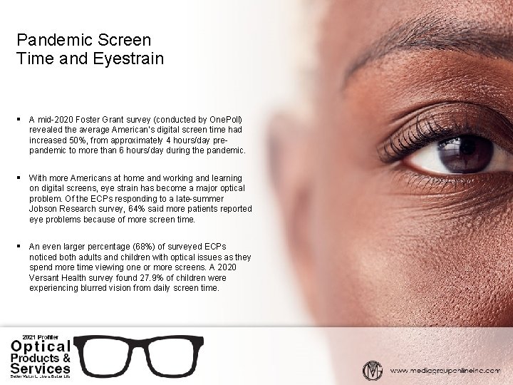 Pandemic Screen Time and Eyestrain § A mid-2020 Foster Grant survey (conducted by One.