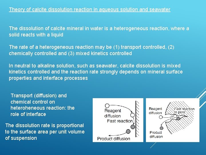 Theory of calcite dissolution reaction in aqueous solution and seawater The dissolution of calcite