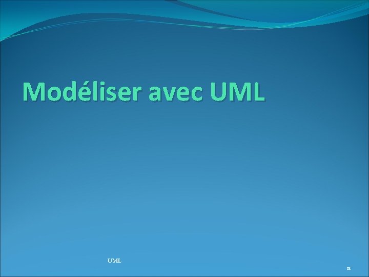 Modéliser avec UML 11 