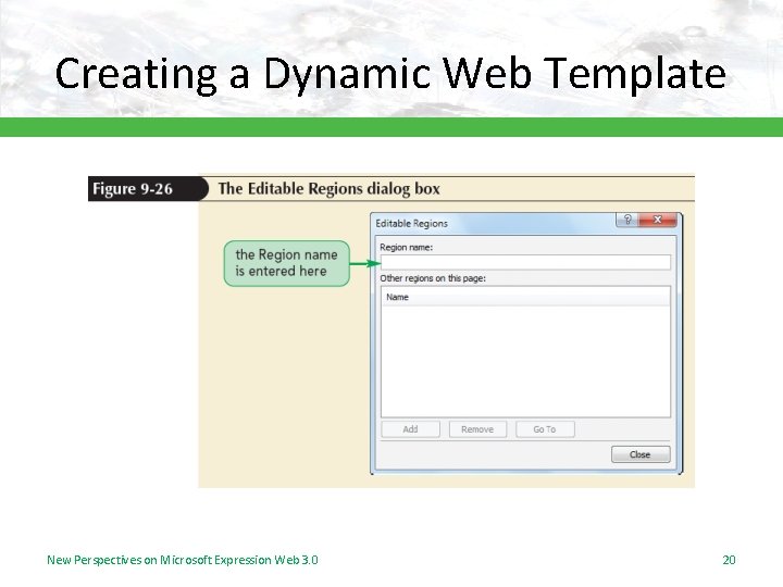 Creating a Dynamic Web Template New Perspectives on Microsoft Expression Web 3. 0 20