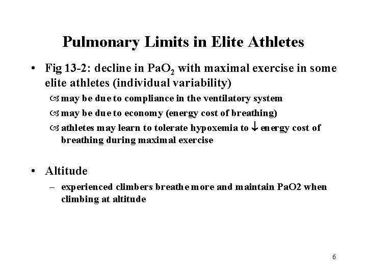 Pulmonary Limits in Elite Athletes • Fig 13 -2: decline in Pa. O 2