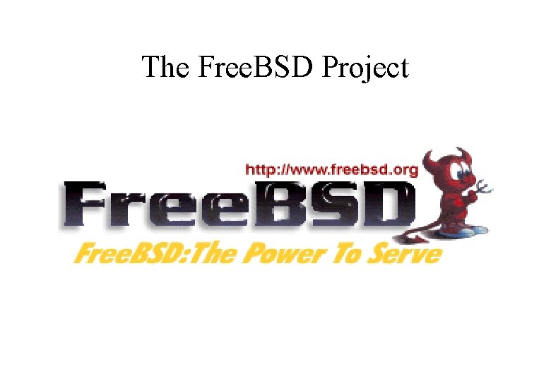 The Free. BSD Project 