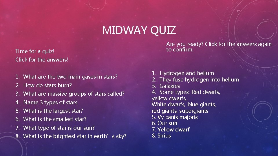 MIDWAY QUIZ Time for a quiz! Are you ready? Click for the answers again