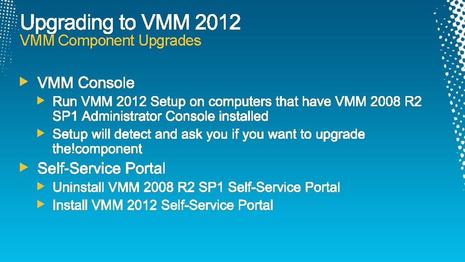 VMM Component Upgrades 